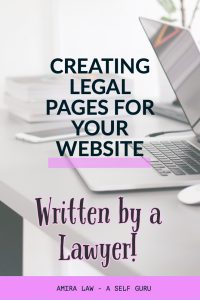 Creating legal pages for your website. A comprehensive guide written by a Lawyer.