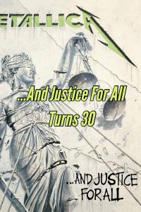 Metallica ...And Justice For All Turns 30. Check out this review of their monster 1988 Metal album on vinyl.