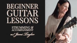 Beginner Guitar Lessons - Strumming and Accompaniment
