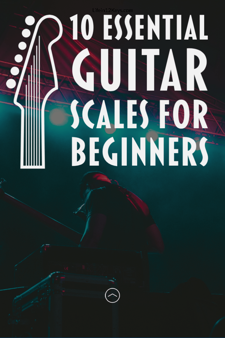 10 Essential Guitar Scales for Beginners